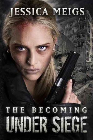 [The Becoming 04] • Under Siege